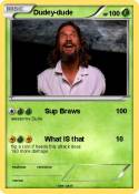 Dudey-dude