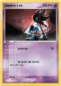shadow x ex