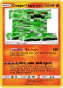 Creeper? Aww
