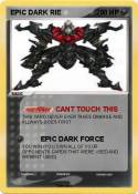 EPIC DARK RIE