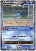 awsome hitter
