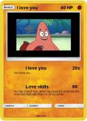 I love you