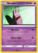 My eyes