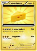cheese-thrower