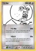 Y U No