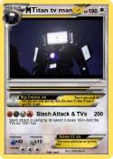 Titan tv man