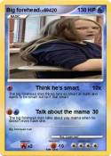 Big forehead