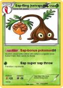 Sap-fling (seiv