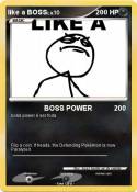 like a BOSS