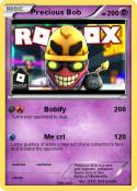 Precious Bob