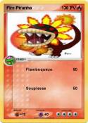 Fire Piranha