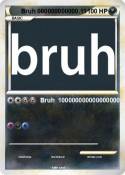 Bruh
