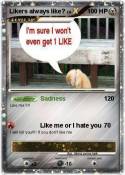 Likers always