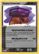 Coolest Enderma
