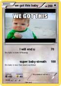we got this