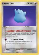 Cosmic Ditto