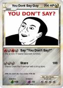 You Dont Say