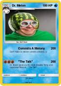 Dr. Melon