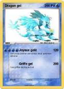 Dragon gel