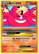 DA WAE