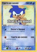THATS NO GOOD!