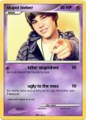 stupid bieber