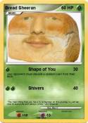Bread Sheeran
