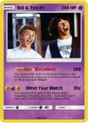 Bill & Ted #1