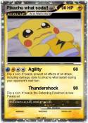 Pikachu what