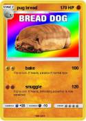 pug bread