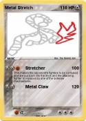 Metal Stretch