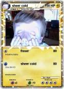 sheer cold