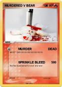MURDERED V BEAR