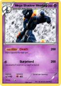 Mega Shadow