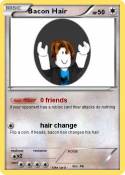 Bacon Hair