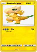 Banana Dragon