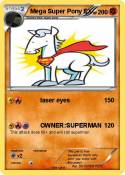 Mega Super Pony