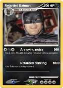 Retarded Batman