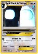 Black & White