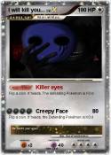 I will kill