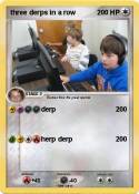 three derps in