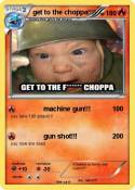 get to the chop