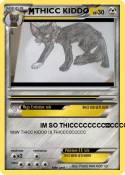 THICC KIDDO