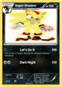 Super Shadow