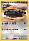 Bread pug
