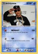 T.I and kiyonna