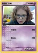 weird max