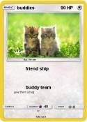 buddies