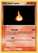 Your mom raging