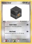 furnace boy!